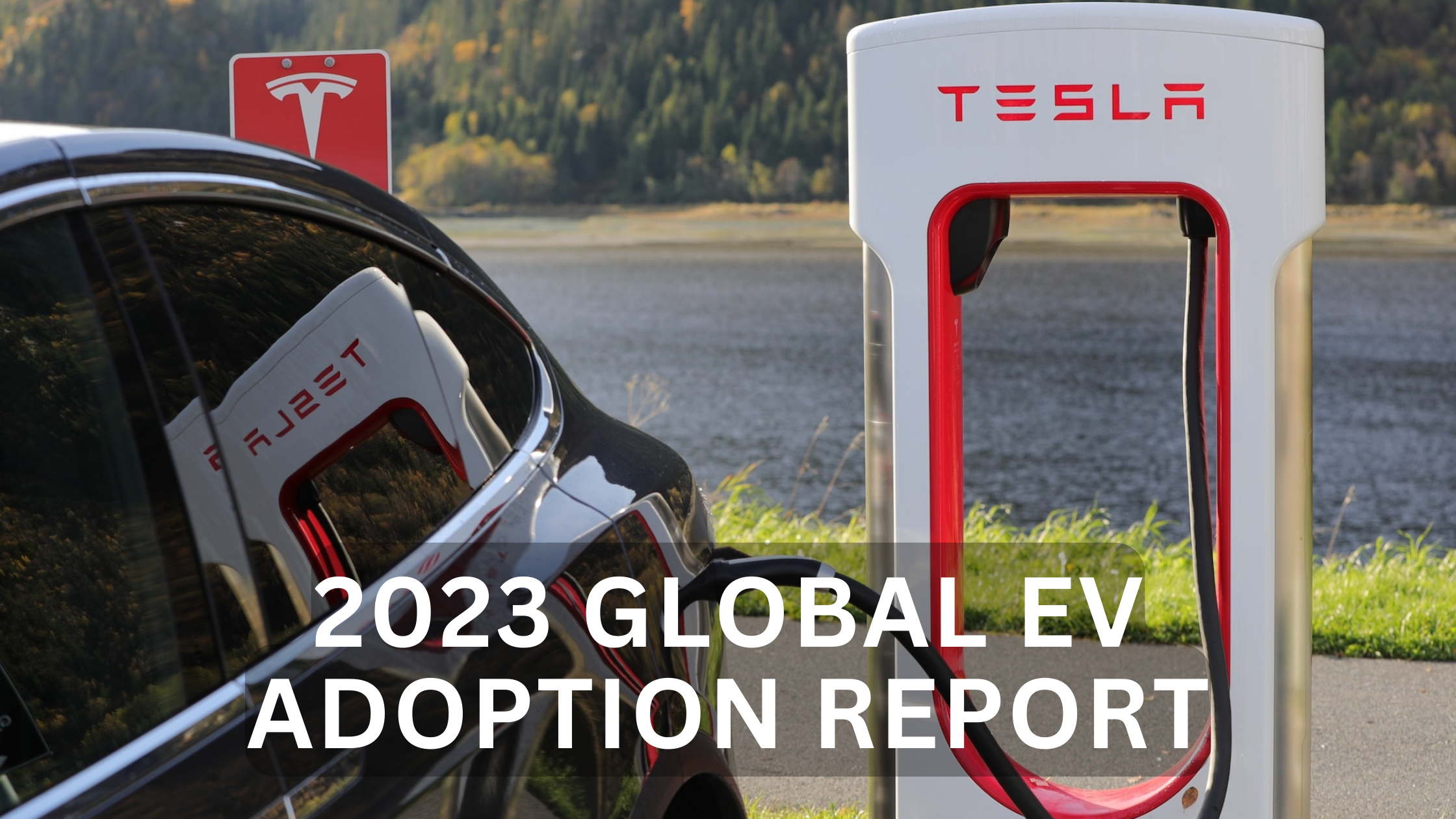 2023 Global EV Adoption Report